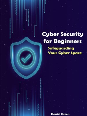 cover image of Cyber Security for Beginners